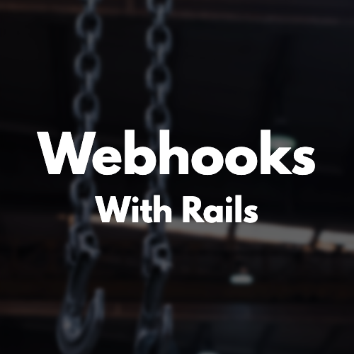 Webhooks with Rails image