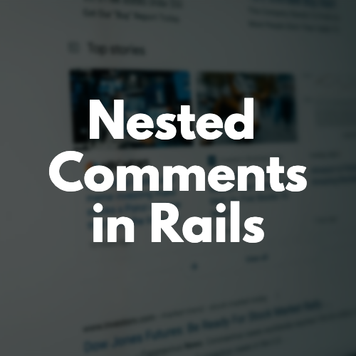 Nested Comment Threads in Rails image