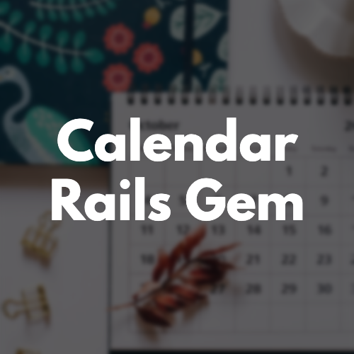 Building A Calendar Rails Gem image